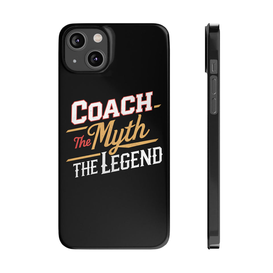 Coach The Myth The Legend Slim iPhone Cases | Cool Coach Gift iPhone Case