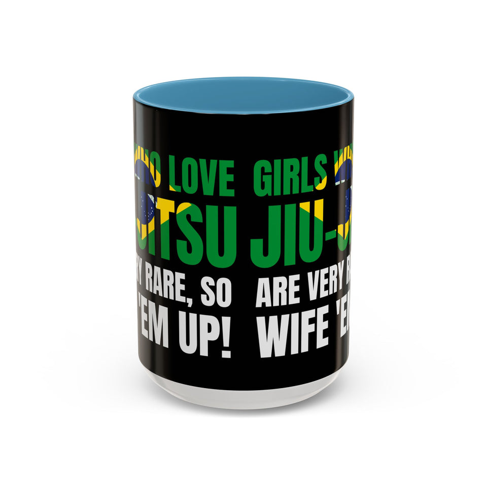 Brazilian Jiu Jitsu Girls Who Do Jiu-Jitsu | BJJ Accent Coffee Mug