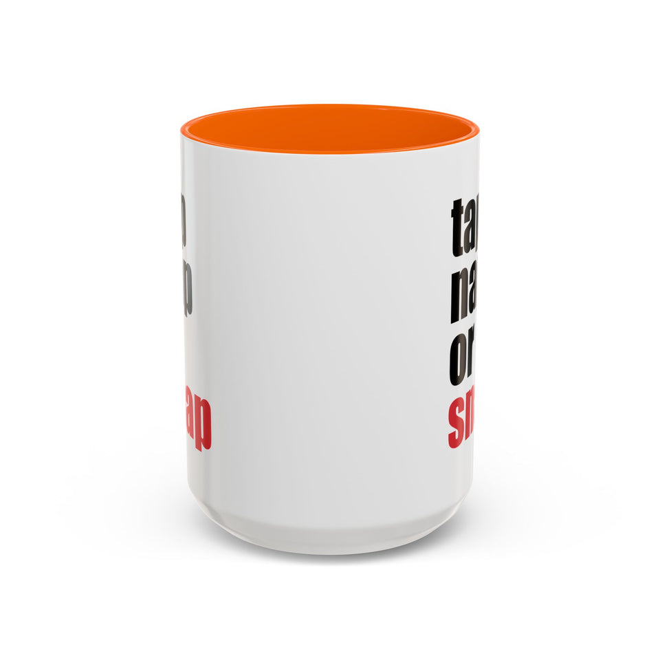 Brazilian Jiu Jitsu Tap Nap Or Snap | BJJ Accent Coffee Mug