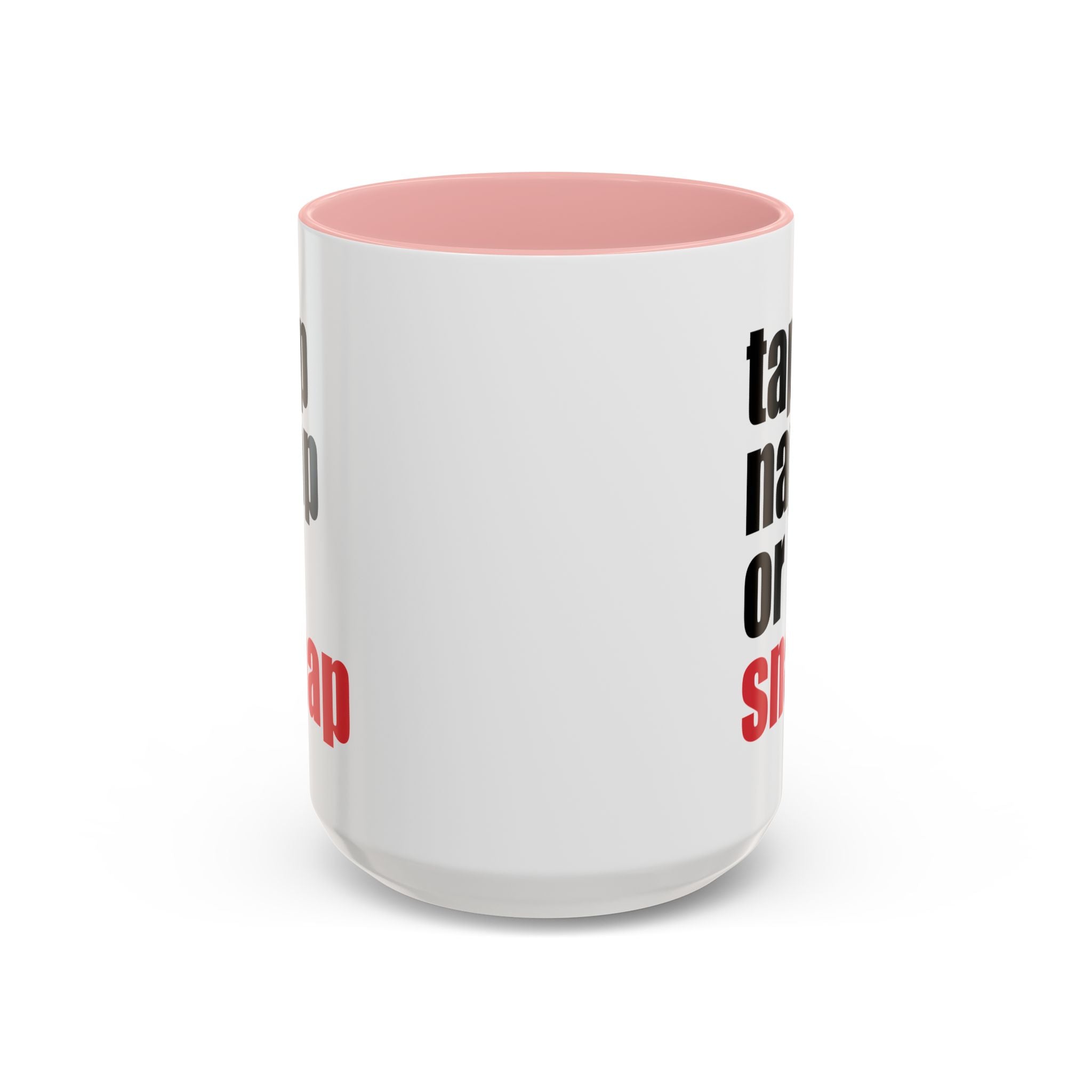 Brazilian Jiu Jitsu Tap Nap Or Snap | BJJ Accent Coffee Mug
