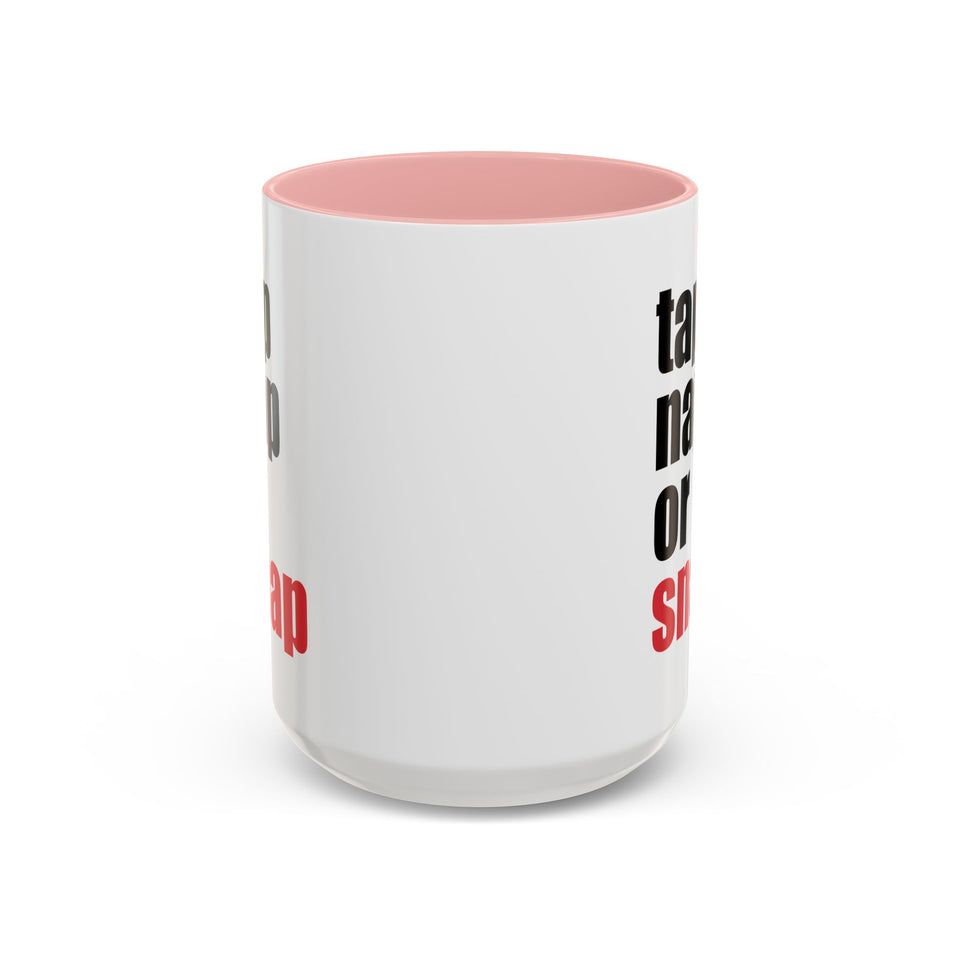 Brazilian Jiu Jitsu Tap Nap Or Snap | BJJ Accent Coffee Mug