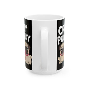 Crazy Pug Lady Ceramic Mug | Crazy Pug Lover Gift Mug (11oz) Crazy Pug Lady Ceramic Mug | Crazy Pug Lover Gift Mug (11oz)