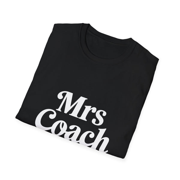 Mrs Coach Shirt - Coaching Unisex T-Shirt