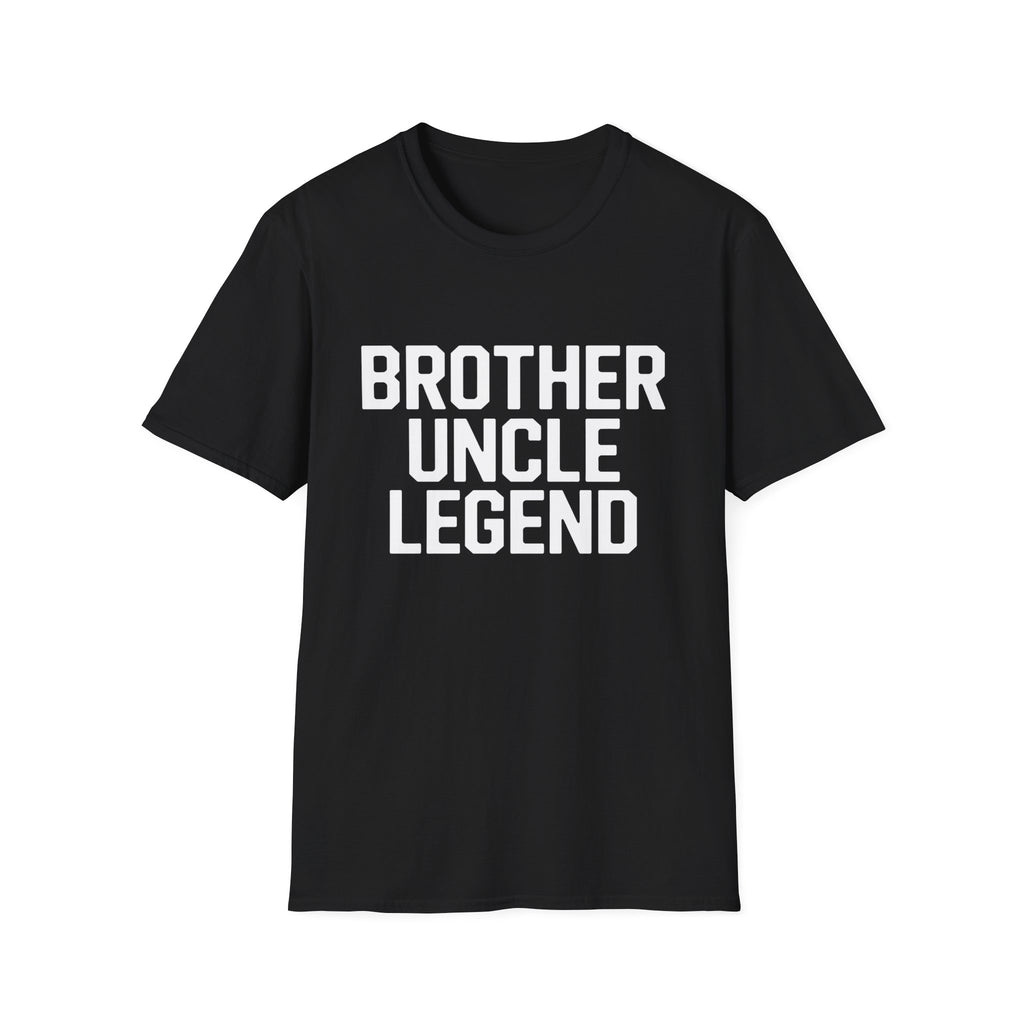 Brother Uncle Legend Unisex T-Shirt - Brother Uncle Design