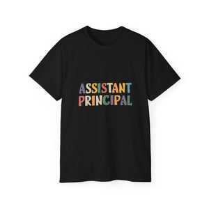 Assistant Principal Shirt | Assistant Principal Gifts | Assistant Principal Merchandise | Assistant Principal Unisex T-Shirt 2 Assistant Principal Shirt | Assistant Principal Gifts | Assistant Principal Merchandise | Assistant Principal Unisex T-Shirt 2