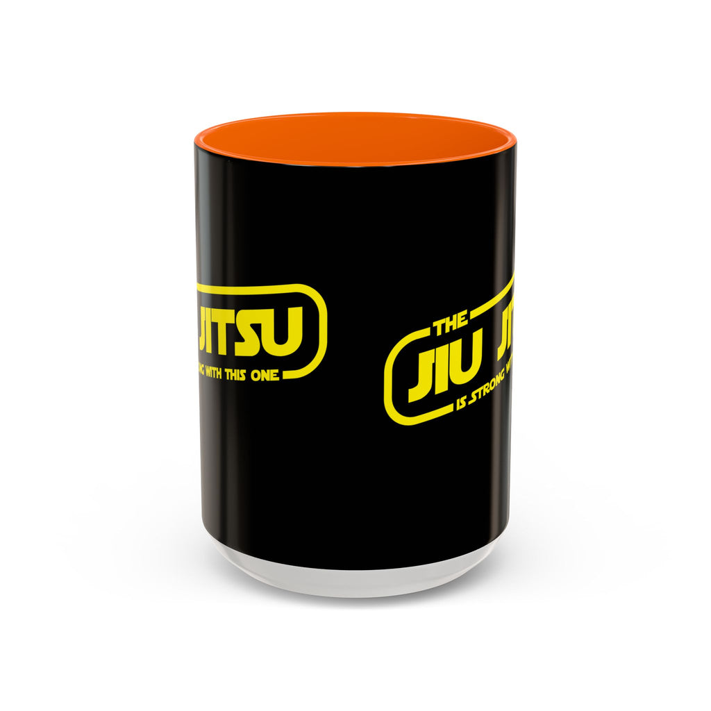 Brazilian Jiu Jitsu The Jiu Jitsu Is Strong With This One | BJJ Accent Coffee Mug