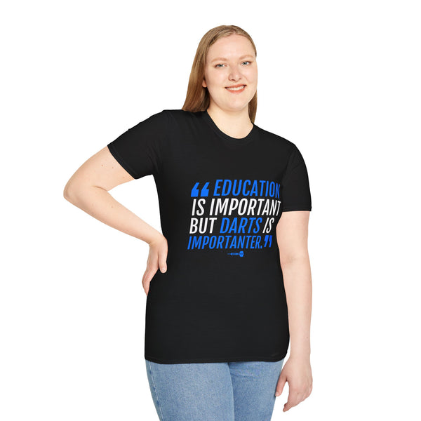 Darts Shirt | Funny Education Is Important But Darts Shirt Gift | Unisex Darts T Shirt