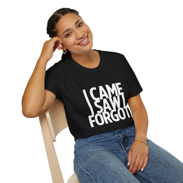 I Came I Saw I Forgot T-Shirt — Funny Retro Quote Tee