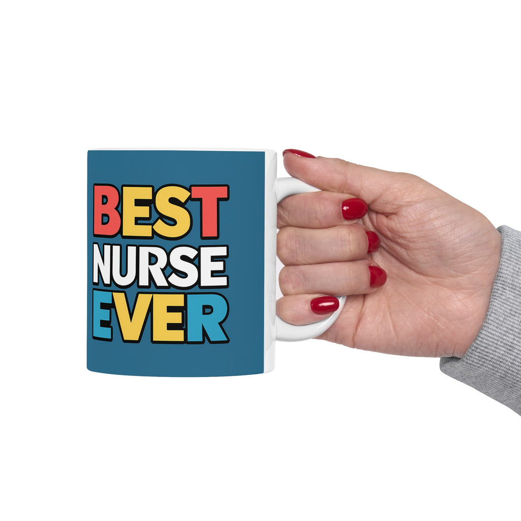 Best Nurse Ever Mug | Nurse Gift | Nurse Coffee Mug | Nurse Gift Ideas Mug 11oz