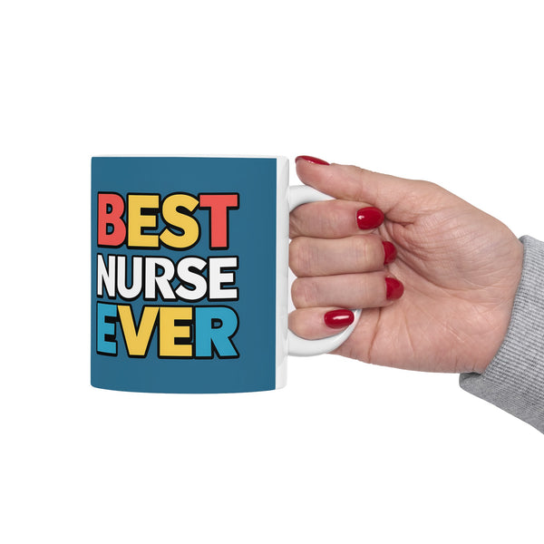 Best Nurse Ever Mug | Nurse Gift | Nurse Coffee Mug | Nurse Gift Ideas Mug 11oz
