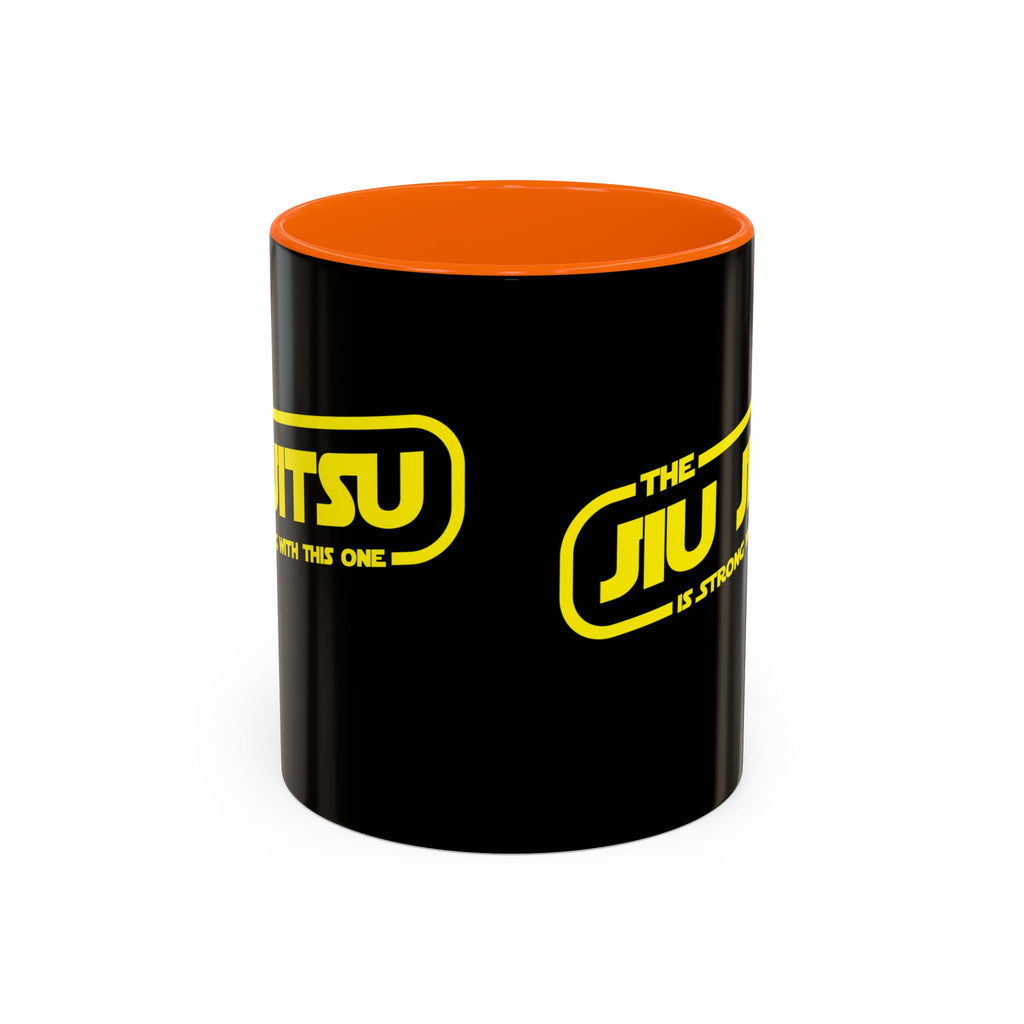 Brazilian Jiu Jitsu The Jiu Jitsu Is Strong With This One | BJJ Accent Coffee Mug