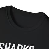 Shark Tee - Sharks Are Awesome Unisex T-Shirt Shark Tee - Sharks Are Awesome Unisex T-Shirt