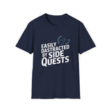 Easily Distracted By Side Quests T-Shirt — RPG Gamer Tee 4 Easily Distracted By Side Quests T-Shirt — RPG Gamer Tee 4