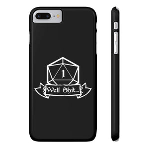 Premium Well Shit RPG iPhone Case | Fantasy Role Playing Game Gifts Slim Phone Cases Premium Well Shit RPG iPhone Case | Fantasy Role Playing Game Gifts Slim Phone Cases