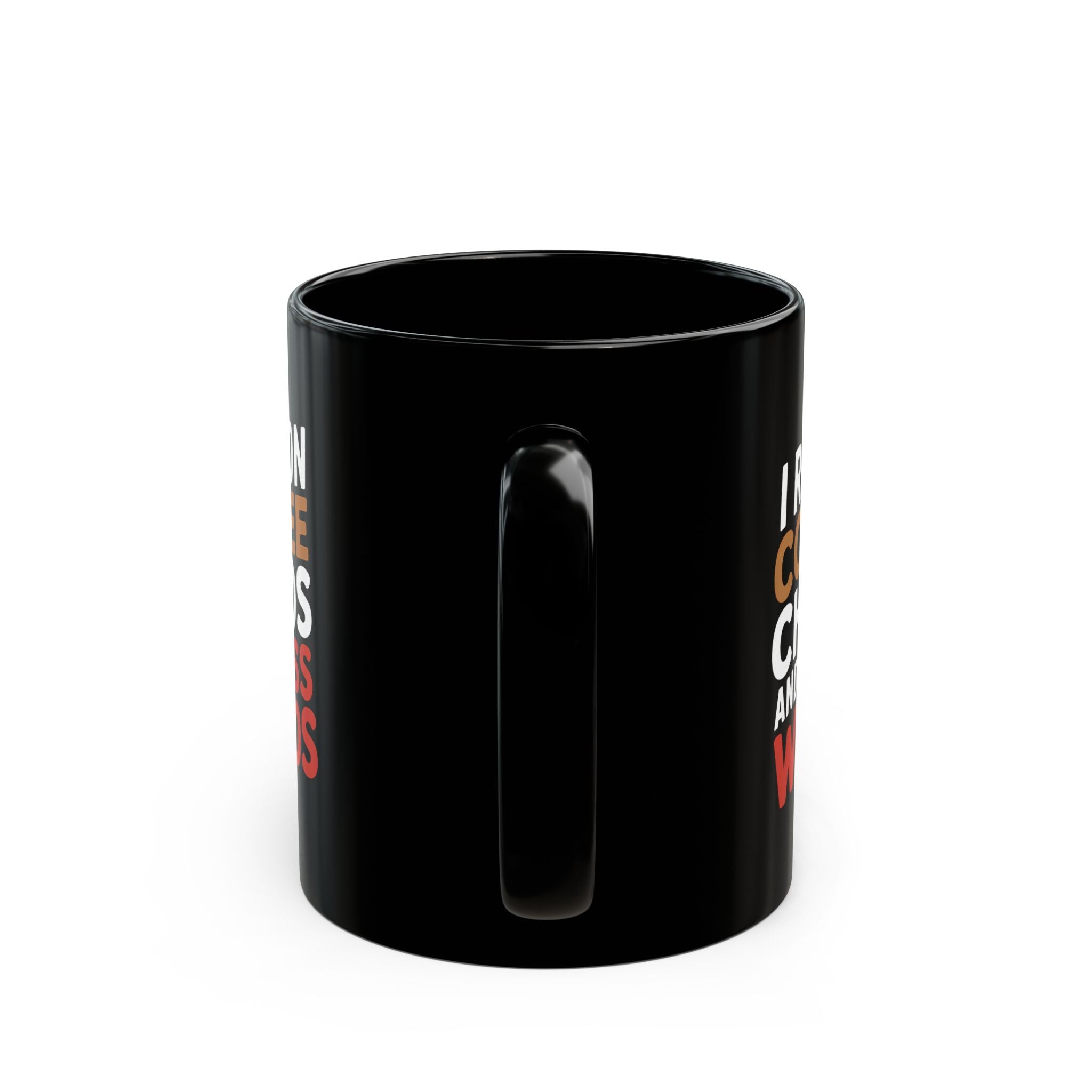 Coffee Mug - I Run On Coffee, Chaos, And Cuss Words Coffee - Black