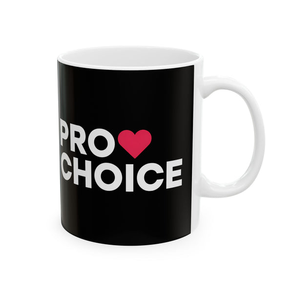 Sweet Pro Choice Ceramic Mug | Pro Choice Gifts (11oz)