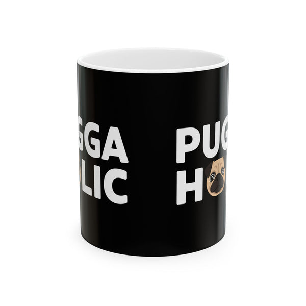 Puggaholic Pug Mug | Pug Coffee Mug | Pug Dog Gifts | Pug Presents | Pug Mug 11oz