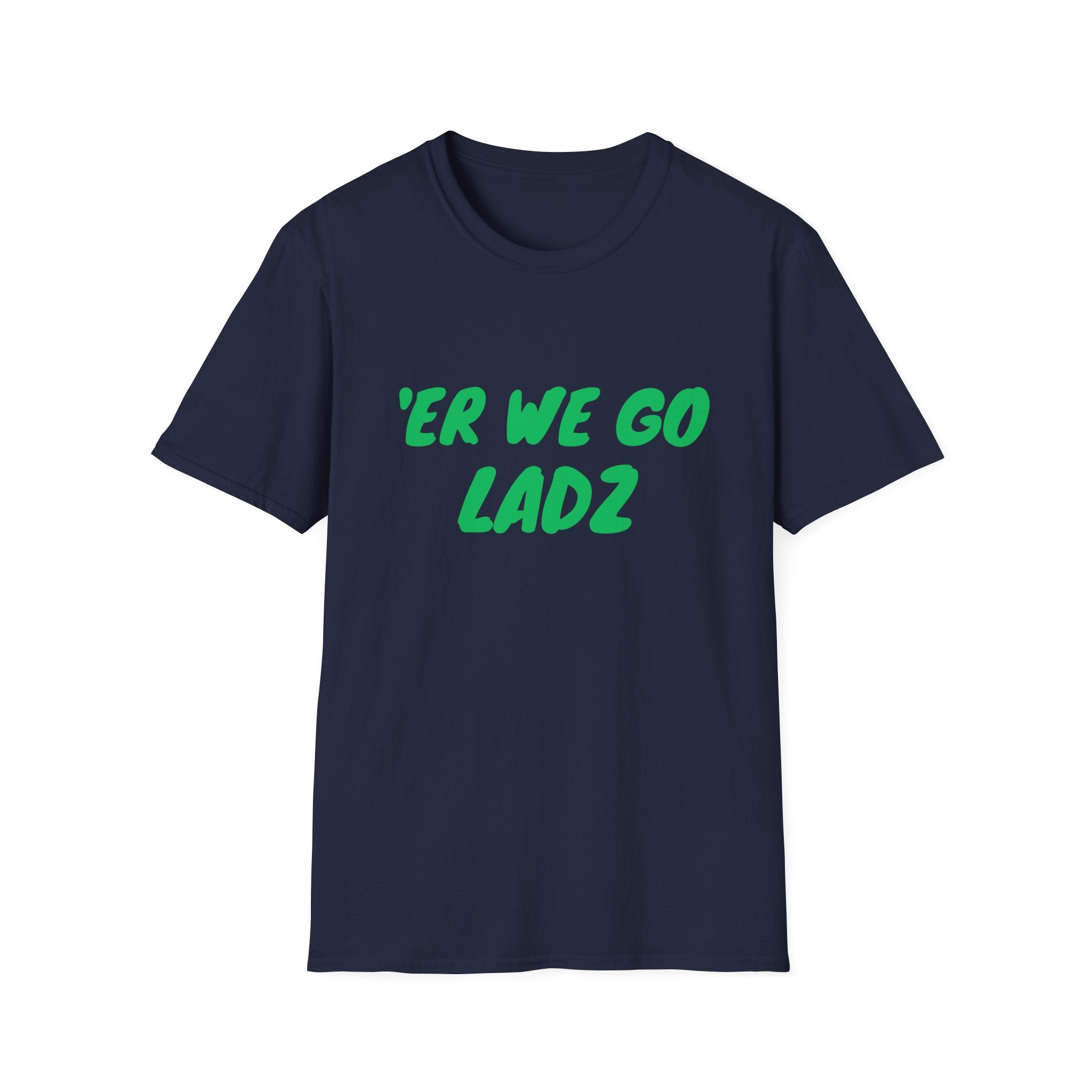 Er We Go Lads Orc T-Shirt — RPG Gamer Tee
