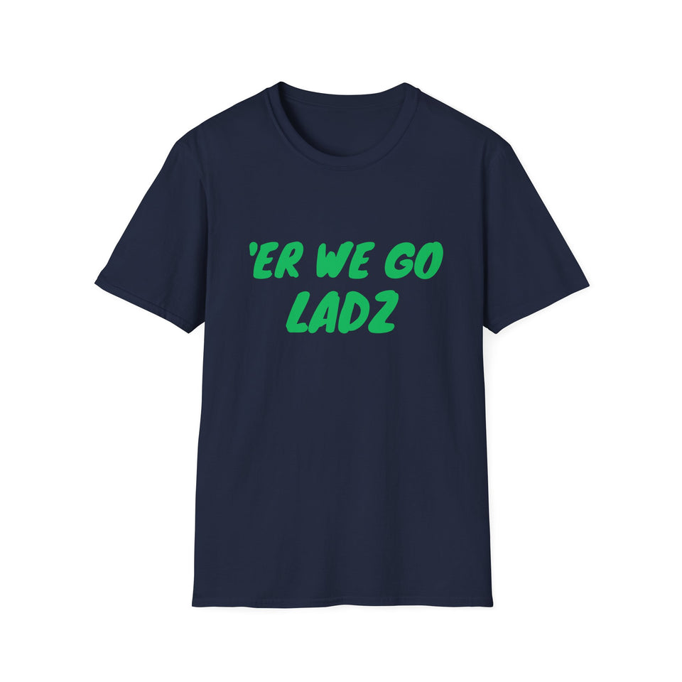 Er We Go Lads Orc T-Shirt — RPG Gamer Tee