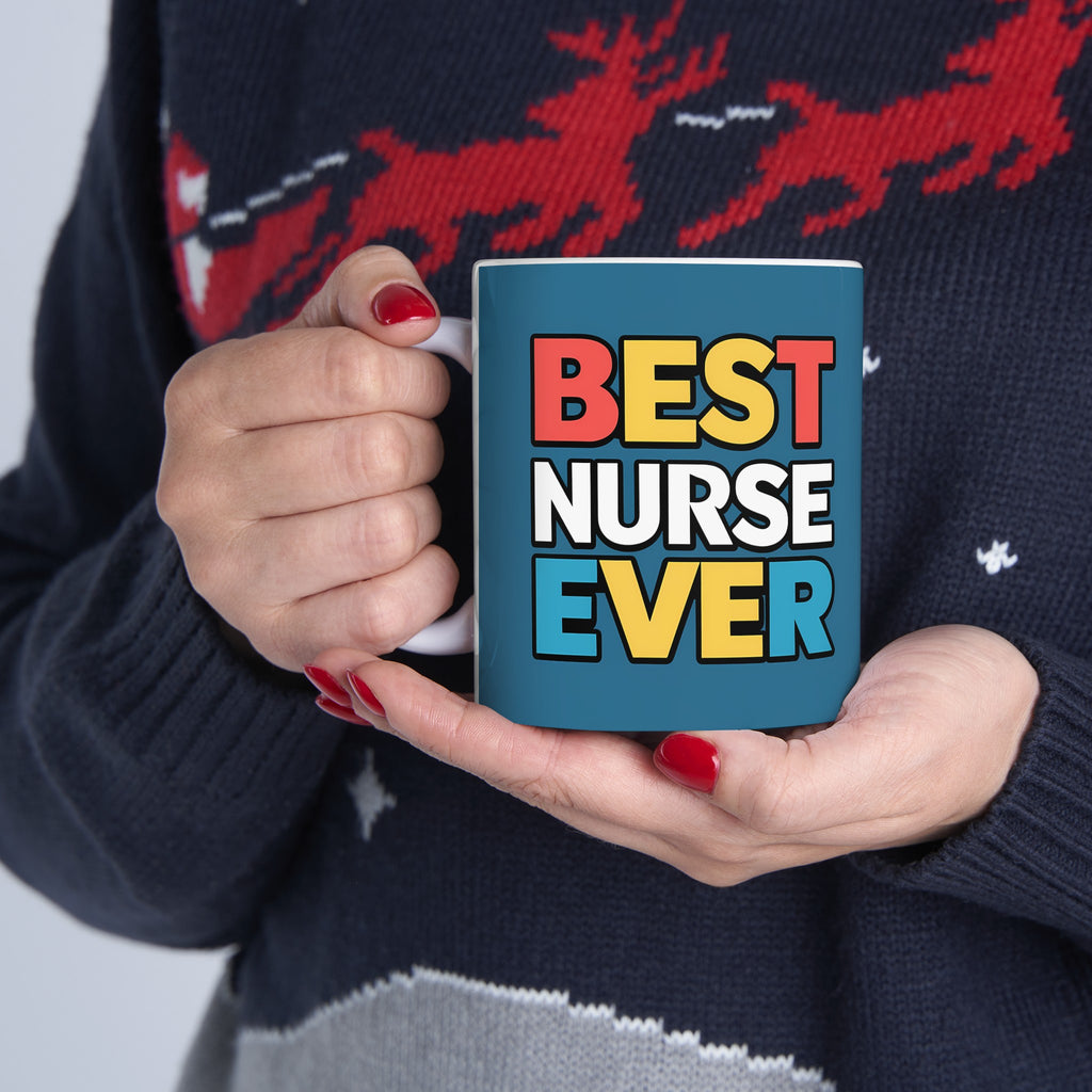 Best Nurse Ever Mug | Nurse Gift | Nurse Coffee Mug | Nurse Gift Ideas Mug 11oz