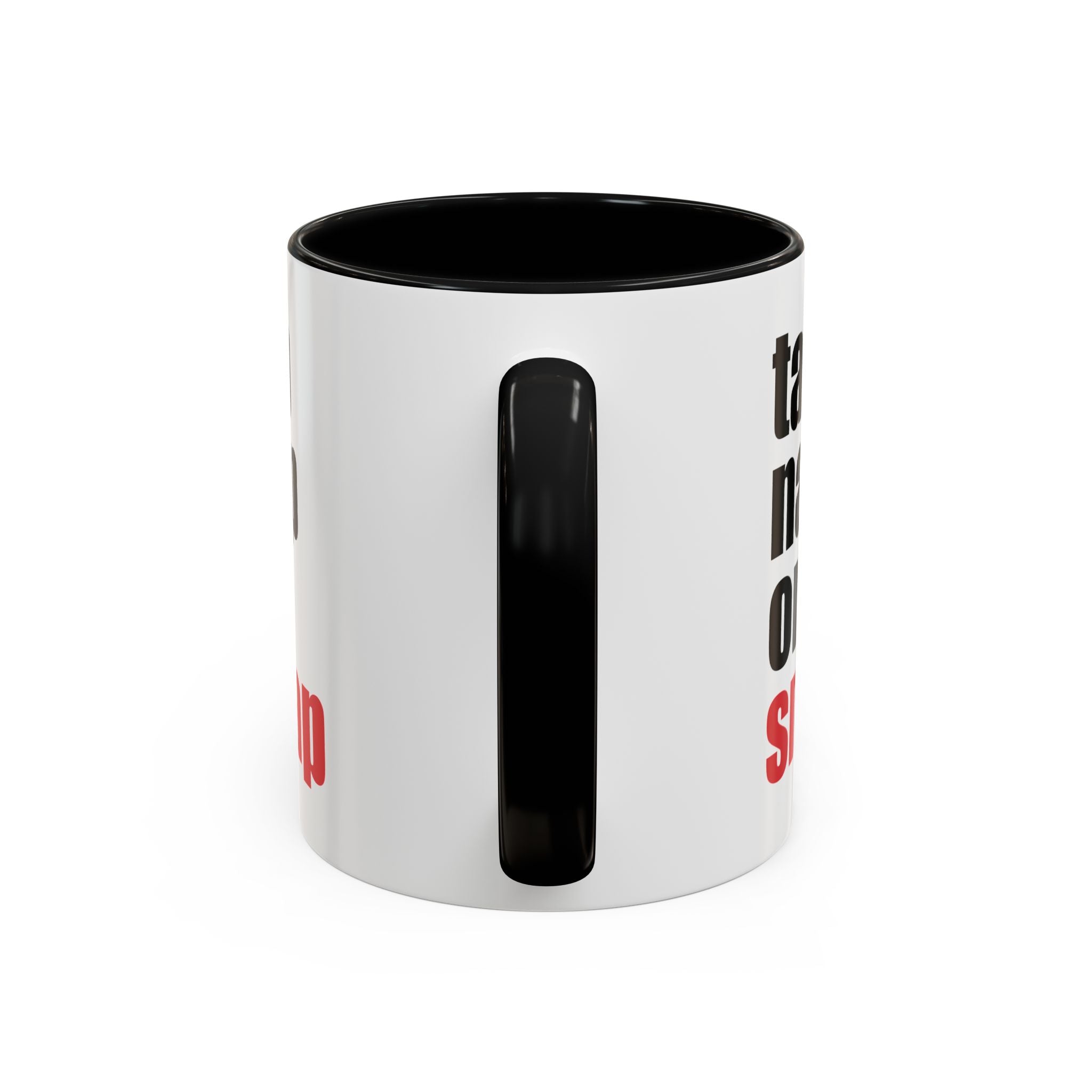 Brazilian Jiu Jitsu Tap Nap Or Snap | BJJ Accent Coffee Mug