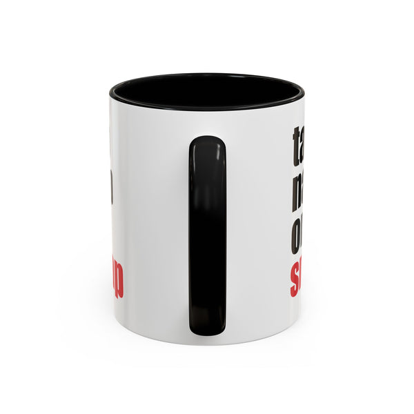 Brazilian Jiu Jitsu Tap Nap Or Snap | BJJ Accent Coffee Mug