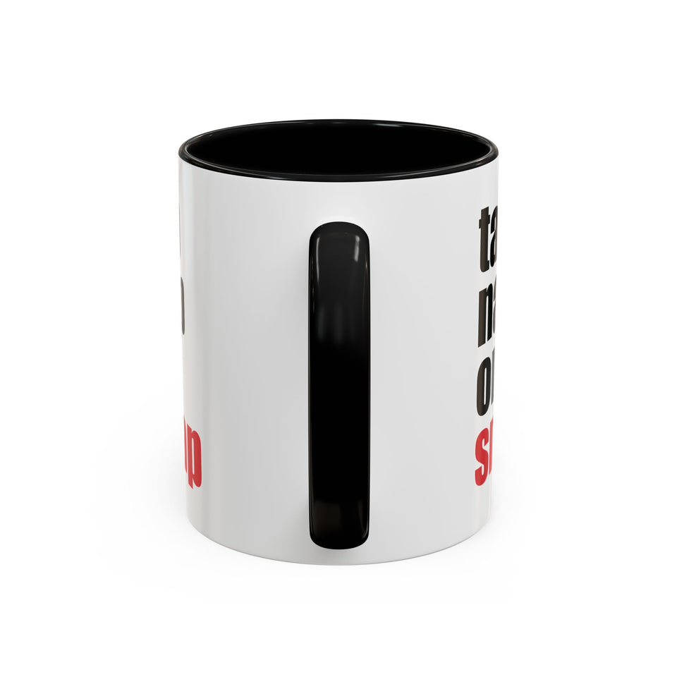 Brazilian Jiu Jitsu Tap Nap Or Snap | BJJ Accent Coffee Mug