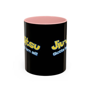 Brazilian Jiu Jitsu Gotta Tap Them All | BJJ Accent Coffee Mug Brazilian Jiu Jitsu Gotta Tap Them All | BJJ Accent Coffee Mug