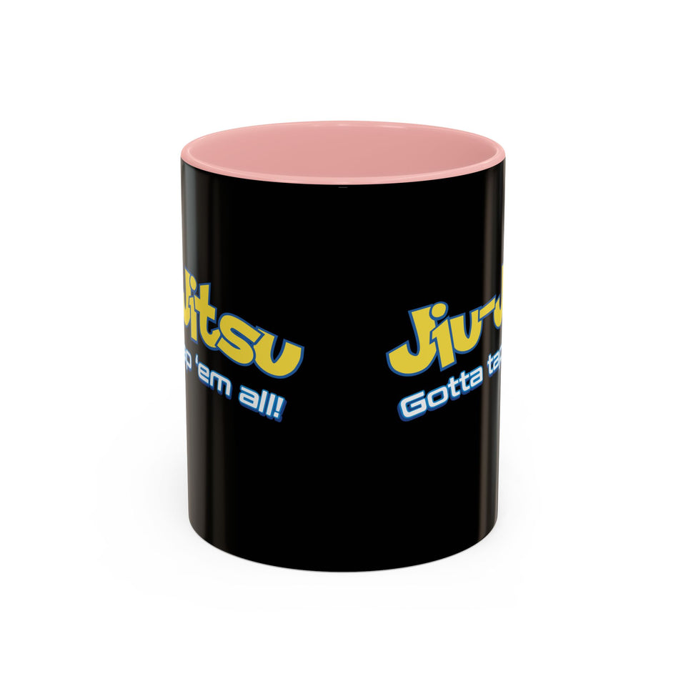 Brazilian Jiu Jitsu Gotta Tap Them All | BJJ Accent Coffee Mug