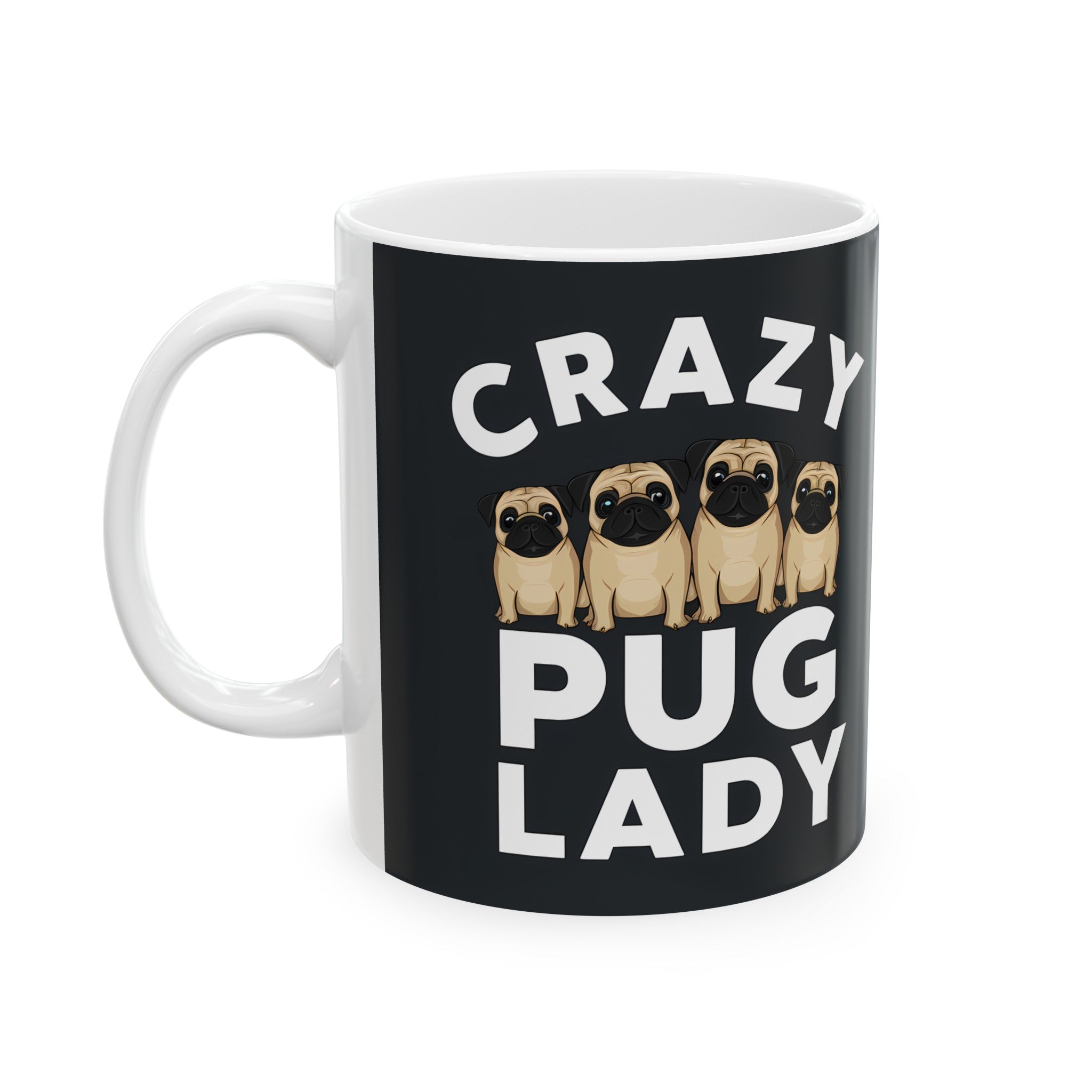 Crazy Pug Lady Mug | Pug Mom Gift | Pug Mom Coffee Mug | Pug Mom Presents Mug 11oz Main image