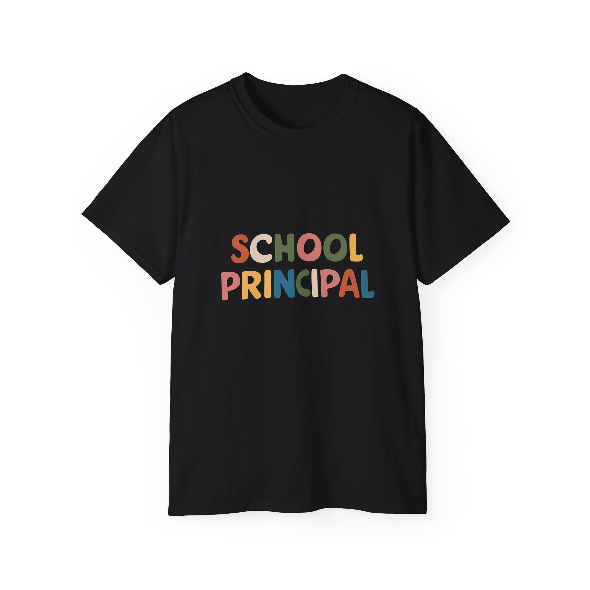 School Principal Shirt | School Principal Gifts | School Principal Merchandise | School Principal Unisex T-Shirt