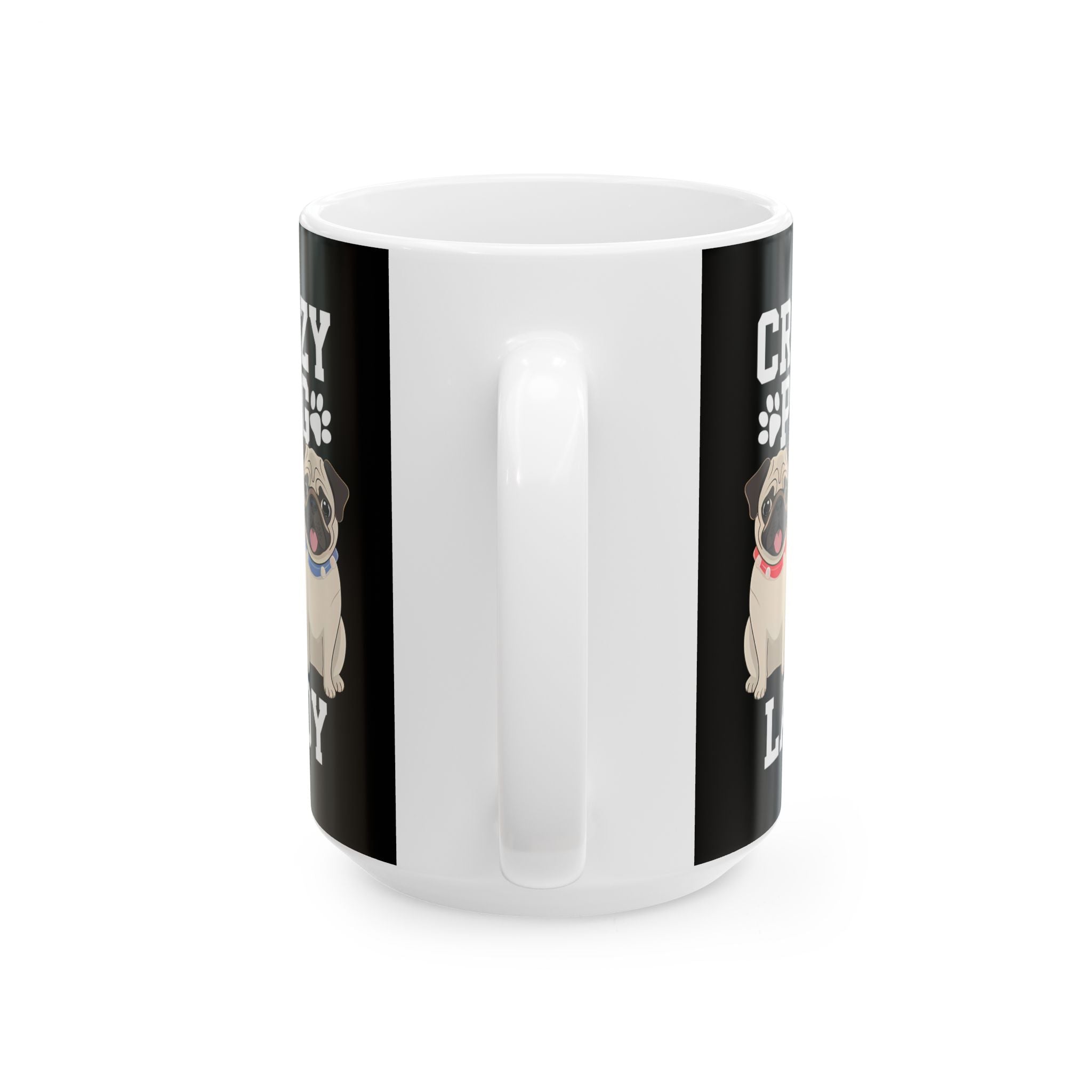 Crazy Pug Lady Ceramic Mug | Pug Lover Gift Mug (11oz)