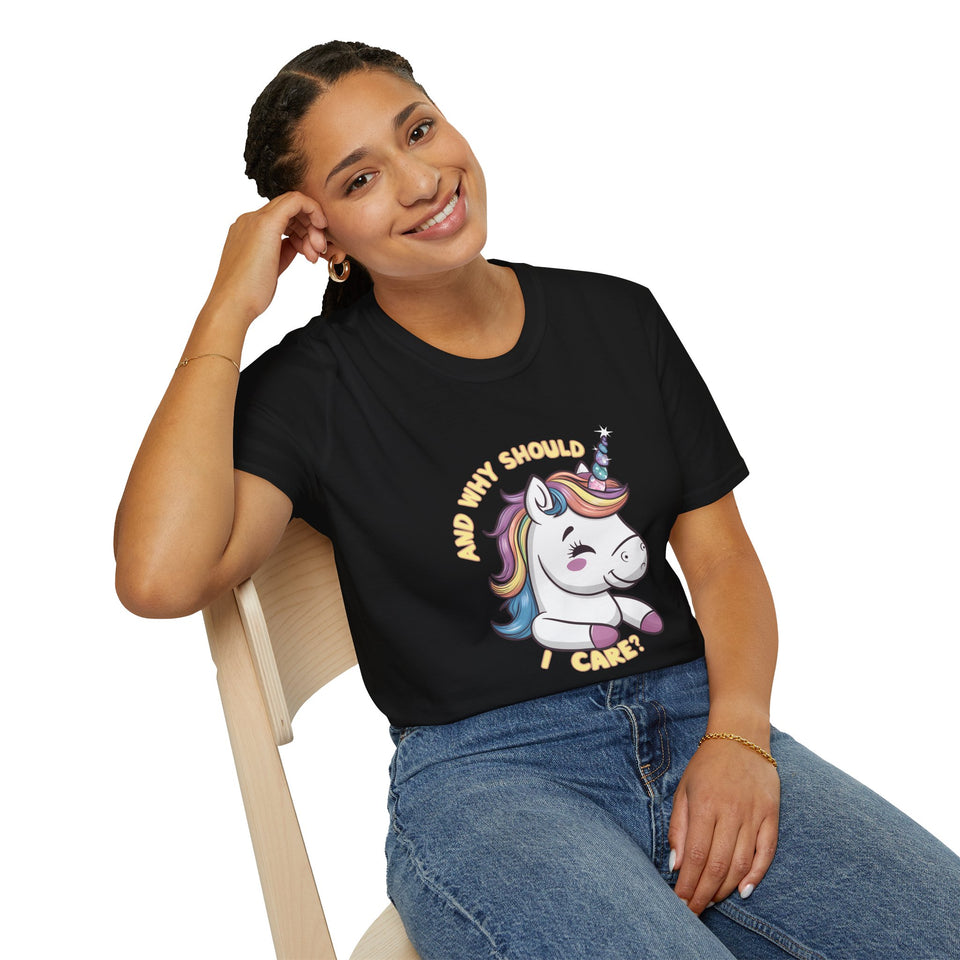 Unicorn And Why Should I Care? Shirt | Unicorn Gift | Unisex Unicorn T Shirt