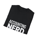 Accounting Nerd Accountant Gift T-Shirt Accounting Nerd Accountant Gift T-Shirt