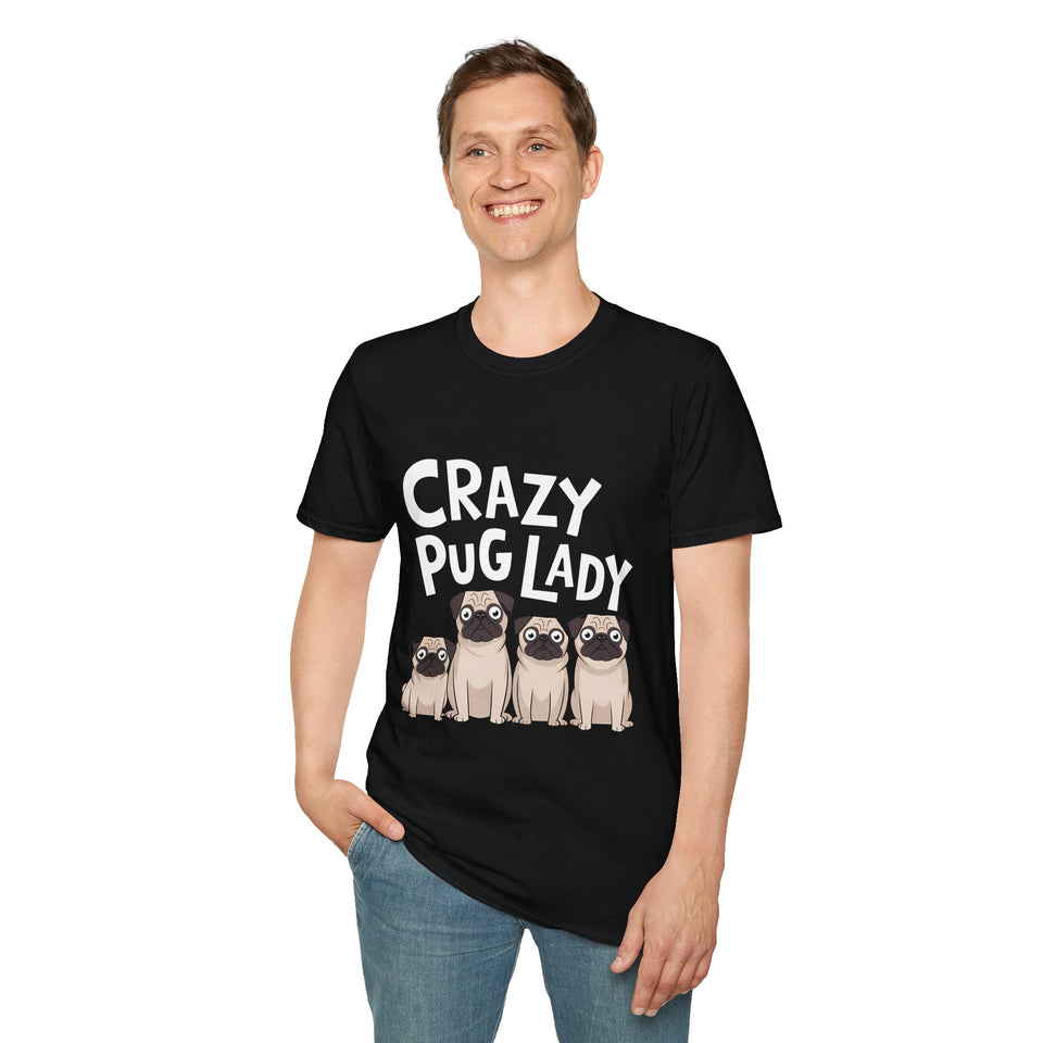 Crazy Pug Lady - Pug T-Shirt