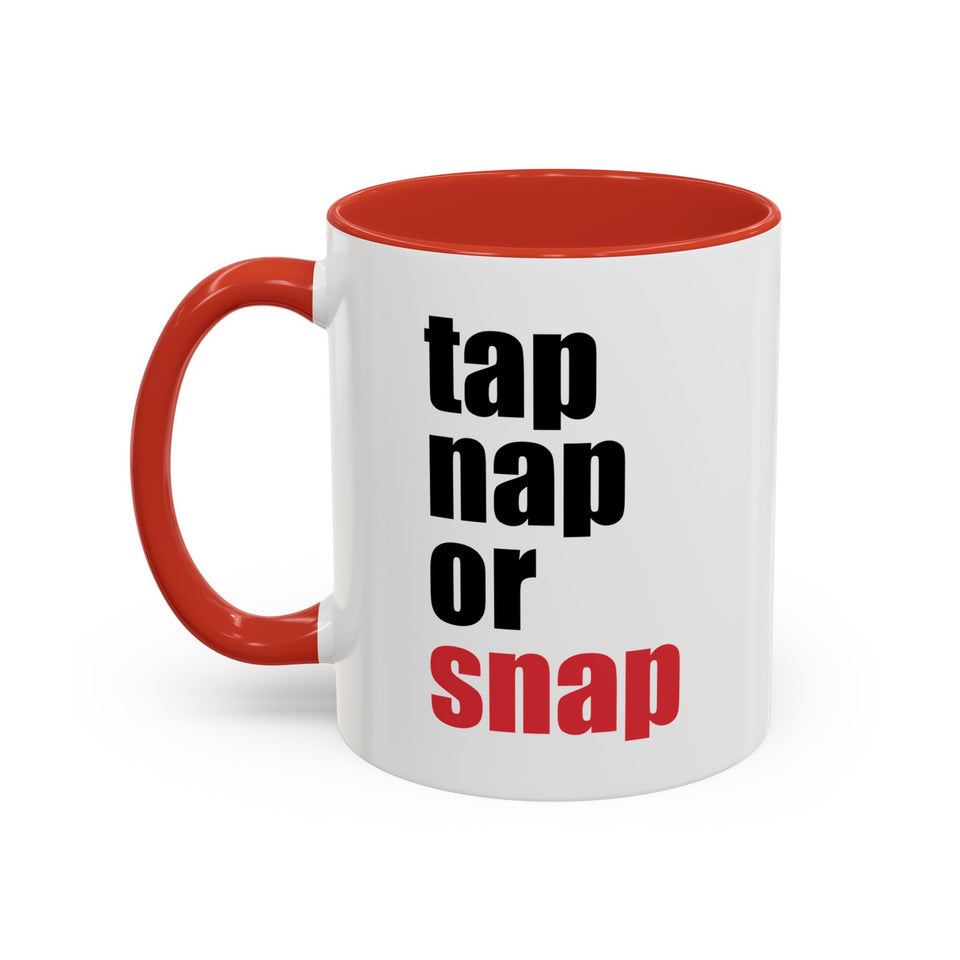 Brazilian Jiu Jitsu Tap Nap Or Snap | BJJ Accent Coffee Mug