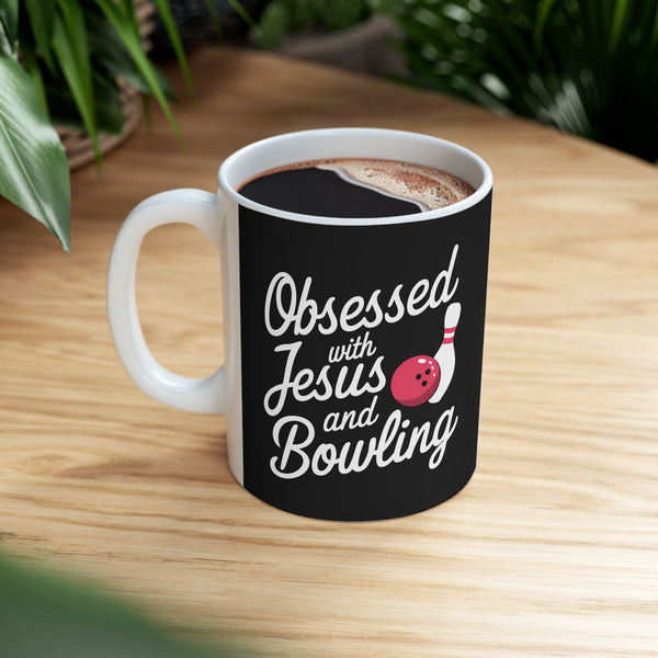 Obsessed With Jesus And Bowling Ceramic Mug | Love Faith In Jesus Gifts (11oz)