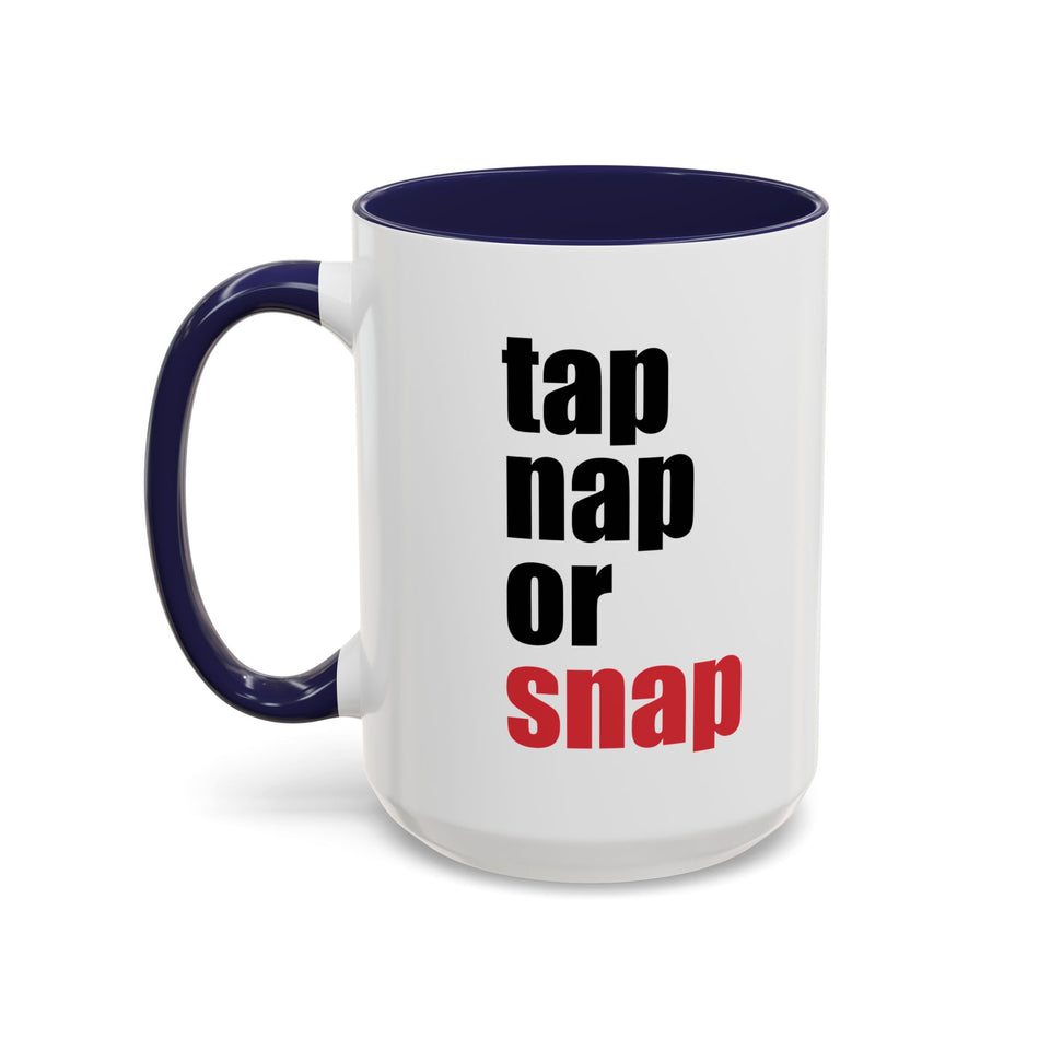 Brazilian Jiu Jitsu Tap Nap Or Snap | BJJ Accent Coffee Mug