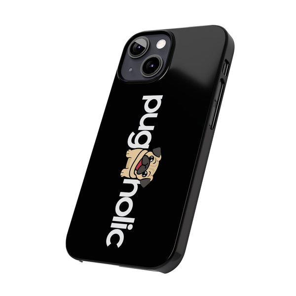Premium Pugaholic Pug iPhone Case | Cute Pug Gifts Slim Phone Cases