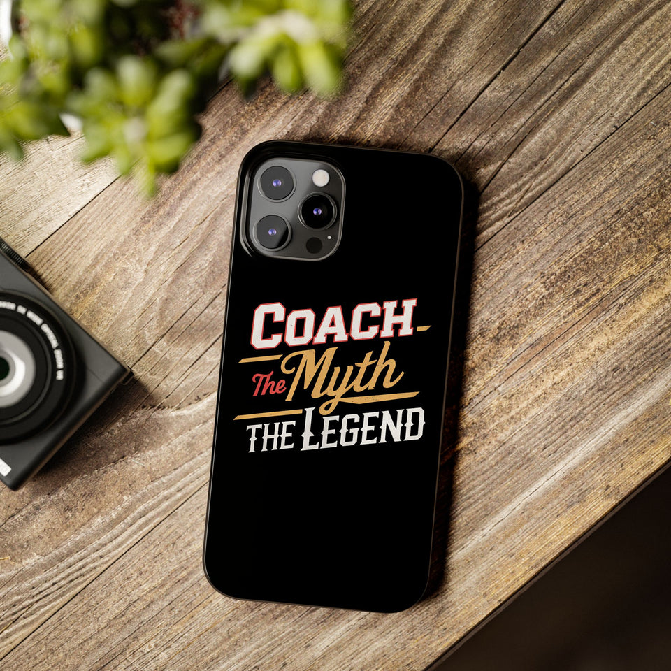 Coach The Myth The Legend Slim iPhone Cases | Cool Coach Gift iPhone Case