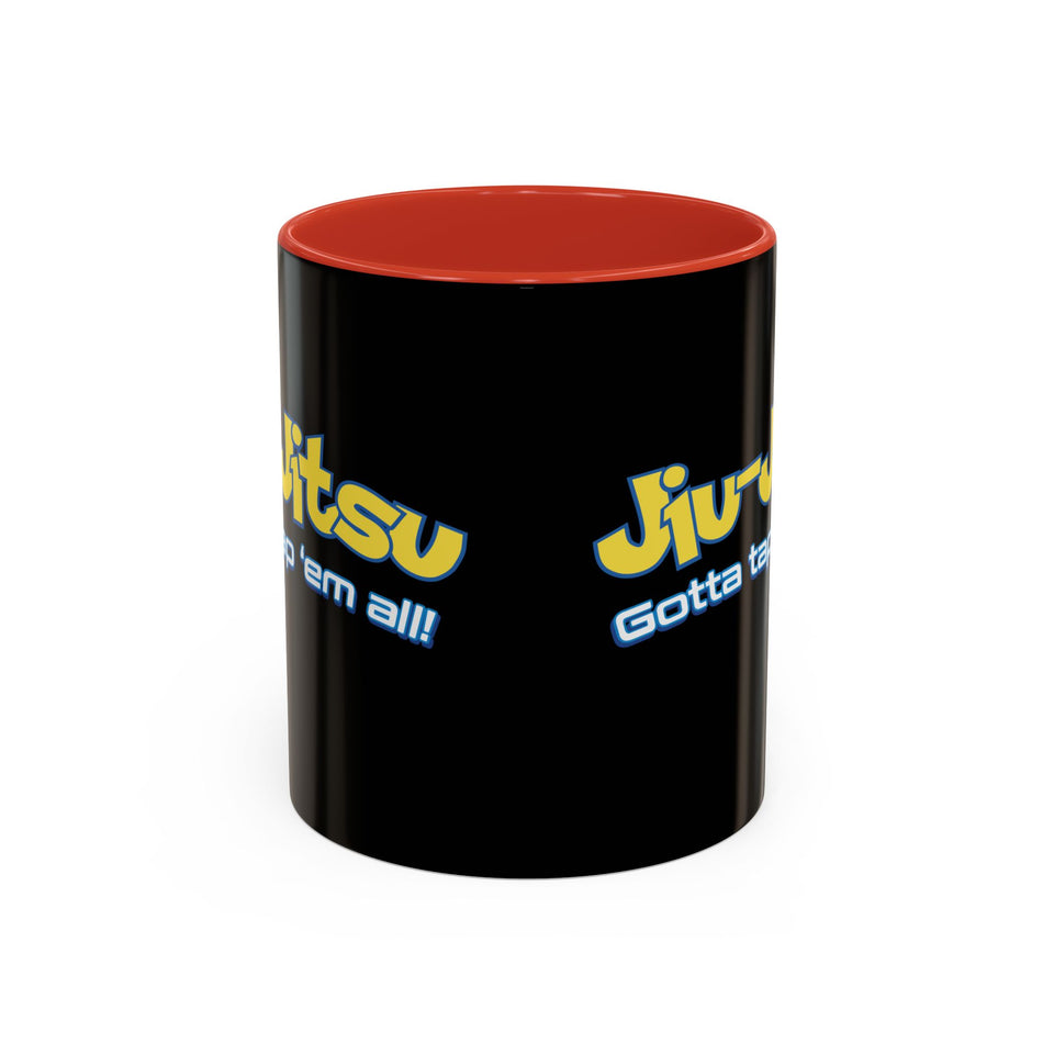 Brazilian Jiu Jitsu Gotta Tap Them All | BJJ Accent Coffee Mug
