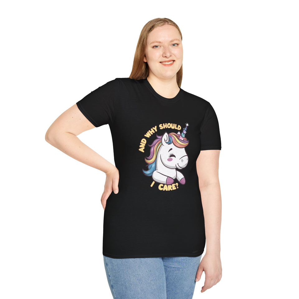 Unicorn And Why Should I Care? Shirt | Unicorn Gift | Unisex Unicorn T Shirt