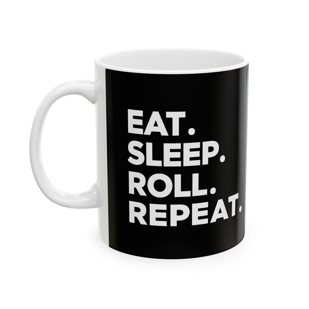 Brazilian Jiu Jitsu Eat Sleep Roll 2 BJJ Ceramic Mug | Brazilian Jiu Jitsu Gifts (11oz)