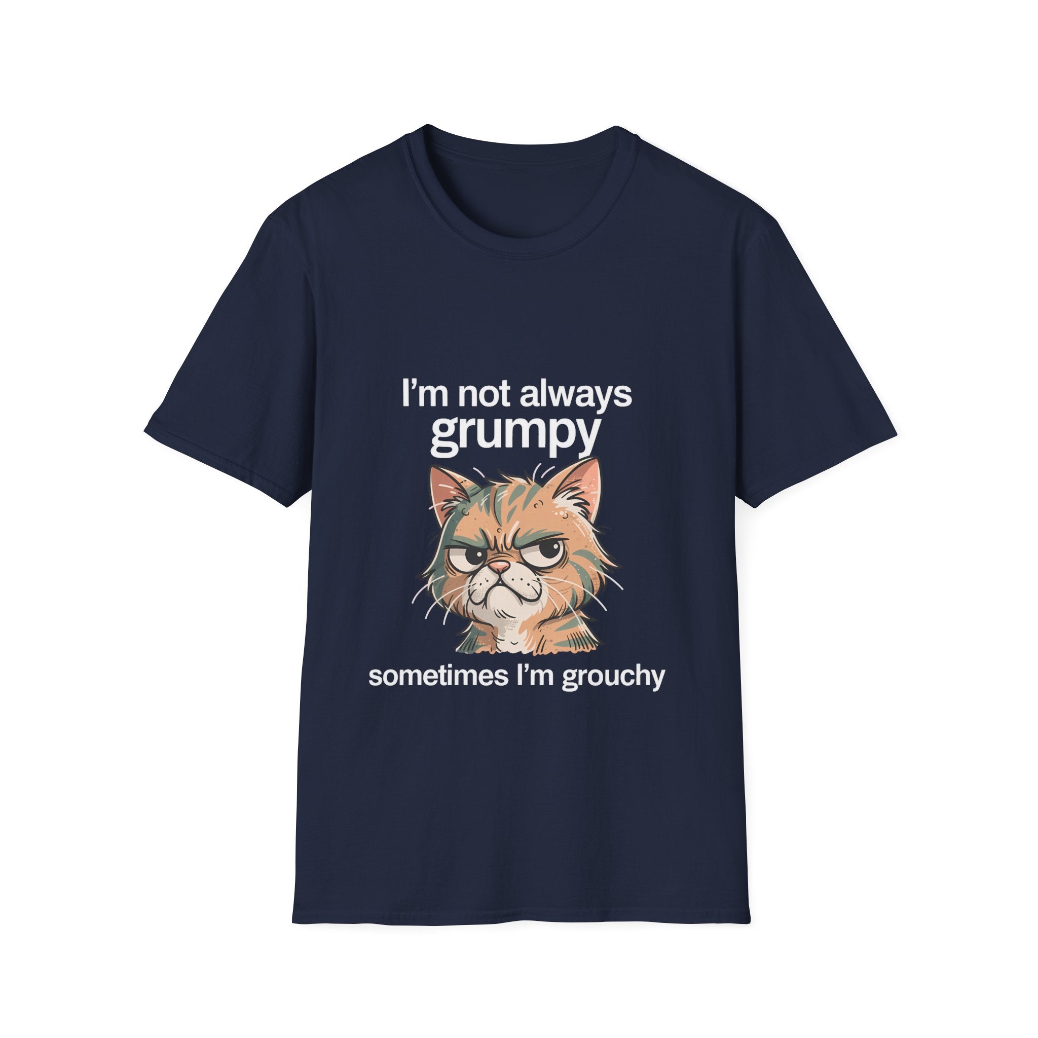 I'm Not Always Grumpy—Sometimes I'm Grouchy 2 Cat T-Shirt