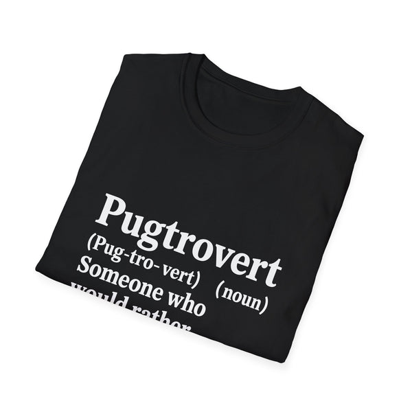 Pugtrovert Funny Pug Owner Lover T-shirt, Pug Mama Tee, Pug Mom Shirt, Pug Dad Gift, Pug Owner Shirt