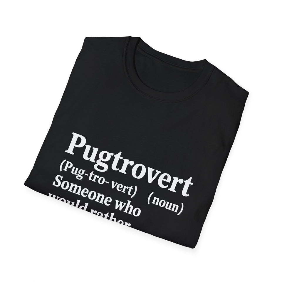 Pugtrovert Funny Pug Owner Lover T-shirt, Pug Mama Tee, Pug Mom Shirt, Pug Dad Gift, Pug Owner Shirt