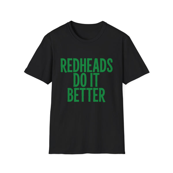 Redheads Do It Better St. Patrick's Day T-Shirt