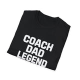 Father T-Shirt Coach Dad Legend Shirt Father T-Shirt Coach Dad Legend Shirt