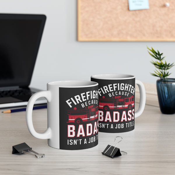 Firefighter Mug | Firefighter Gift | Firefighter Coffee Mug | Firefighter Gift Ideas Mug 11oz