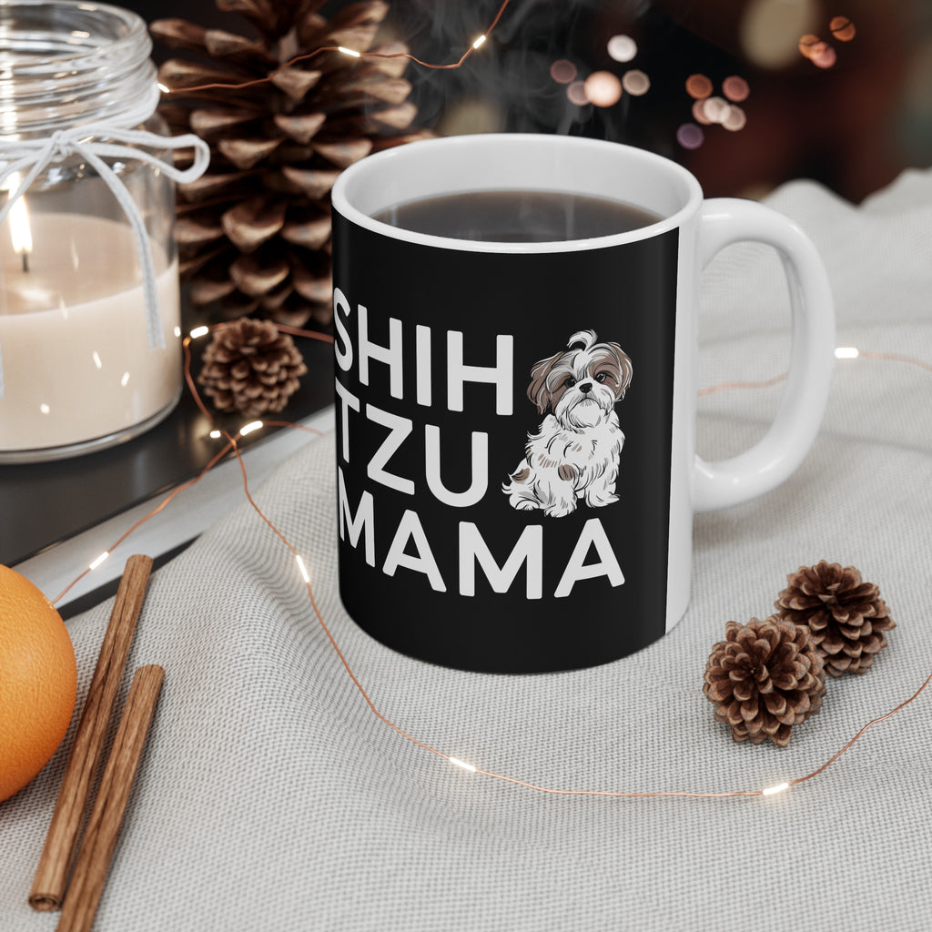 Shih Tzu Mama Mug 2 | Shih Tzu Gifts | Shih Tzu ShihTzu Ceramic Mug 11oz